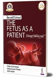 Donald School The Fetus as a Patient: Current Perspectives