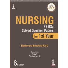 Nursing PB BSc Solved Question Papers for 1st Year
