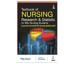 Textbook of Nursing Research & Statistics for BSc Nursing Students