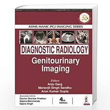AIIMS-MAMC-PGI IMAGING SERIES Diagnostic Radiology: Genitourinary Imaging