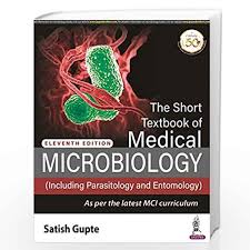 The Short Textbook of Medical Microbiology (Including Parasitology and Entomology)
