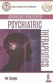 Advancing Frontiers of Psychiatric Therapeutics