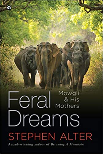 FERAL DREAMS : MOWGLI & HIS MOTHERS (HB)