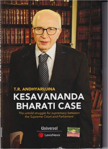 Kesavananda Bharati Case - The untold story of struggle for supremacy by Supreme Court and Parliament