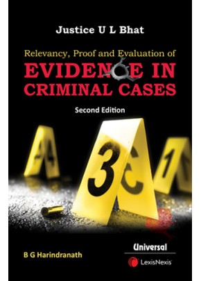 Relevancy, Proof and Evaluation of Evidence in Criminal Cases