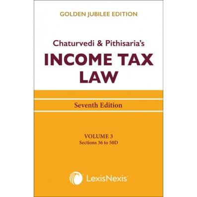 Income Tax Law; Vol 3 (Sections 36 to 50D)