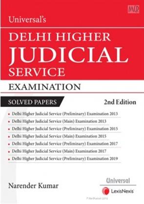 Universal's Guide to Delhi Higher Judicial Service Examination Solved Papers