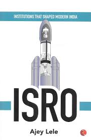 INSTITUTES THAT SHAPED MODERN INDIA ISRO (HB)