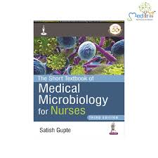 The Short Textbook of Medical Microbiology for Nurses