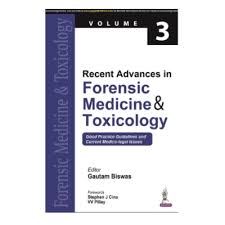 Recent Advances in Forensic Medicine & Toxicology (Volume 3)