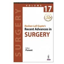Roshan Lall Gupta’s Recent Advances in Surgery (Volume 17)