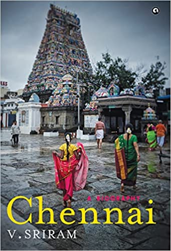 CHENNAI A BIOGRAPHY (HB)