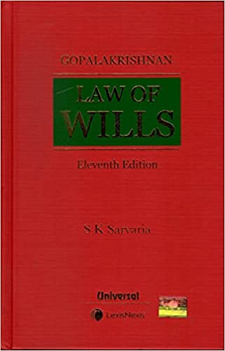 Law of Wills - Dealing with Wills of all Communities Including Exhaustive Case Law Alongwith Model Forms of Wills and Relevant Statutes