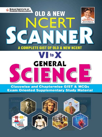 Old and New NCERT Scanner Class 6 to 10 General Science Classwise and Chapterwise GIST and MCQs (English Medium)(3626)