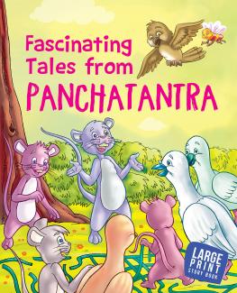 STORY BOOK FASCINATING TALES FROM PANCHTANTRA LARGE PRINT (PAPER BACK)