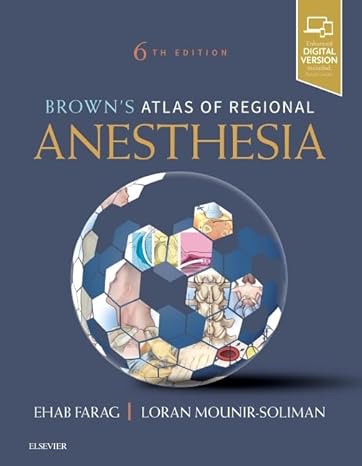 Brown's Atlas of Regional Anesthesia, E-Book 