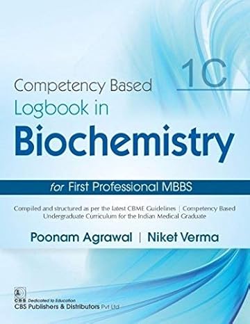 Competency Based Logbook In Biochemistry For First Professional Mbbs 1C (Pb 2024)