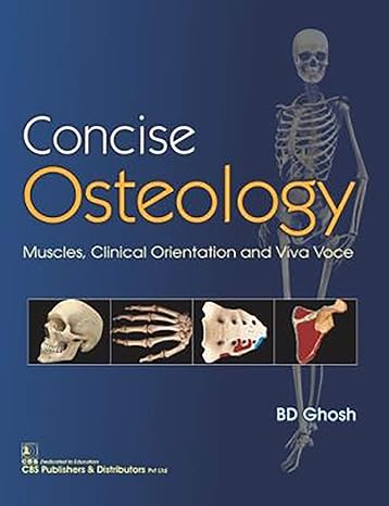 Concise Osteology Muscles Clinical Orientation And Viva Voce (Pb 2019) 