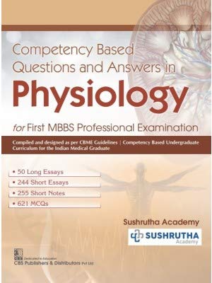 Competency Based Questions And Answers In Physiology For First Mbbs Professional Examination (Pb 2024)